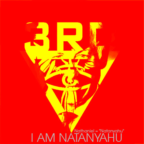 I AM NATANYAHU x @NATEDA3RD