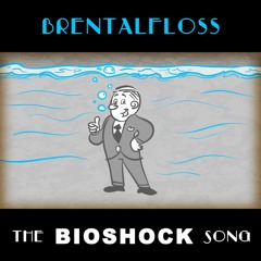Brentalfloss - The Bioshock Song (Mixing, Mastering)