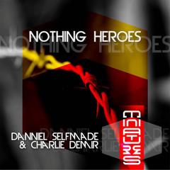 Danniel Selfmade, Charlie Demir - Nothing (Unique (CRO) & Adoo Remix) [Miniaturesrec]