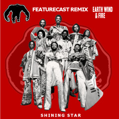Featurecast - Shining Star Remix