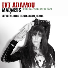 Ivi Adamou - Madness (Rico Bernasconi Radio Mix) without Rap