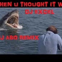 DJ Excel - Just when you thought it was safe - Abo Remix
