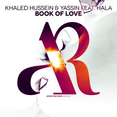 Khaled Hussein & Yassin Feat. Hala - Book Of Love ( Progressive Thrust Remix )