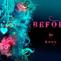 K_o_x_y - Before (Orginal mix) / Spinin records talent pool