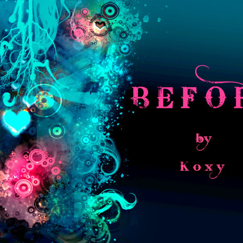 K_o_x_y - Before (Orginal mix) / Spinin records talent pool