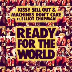 Ready For The World Ft. Elliot Chapman (THE SNEEKERS Remix)
