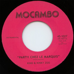 Kind & Kinky Zoo - Party Chez Le Marquis (Sample)