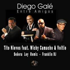 Tito Nieves feat. Wichy Camacho & Voltio - Señora Ley Remix "Franklin DJ"