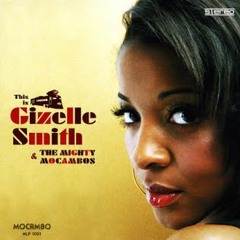 Gizelle Smith & the Mighty Mocambos - Hold Fast (45 version)