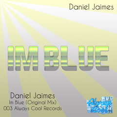 Daniel Jaimes - Im Blue (Original Mix) 003