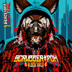 SCRUBBER FOX - The Power Has Returned (ROTATOR - Brutal Breakcore Bonanza Rmx) - OUT NOW !!!