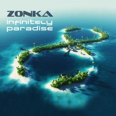 Zonka & Subsistence  Infinite Paradise