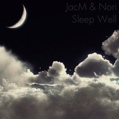 JacM & Nori - Sleep Well
