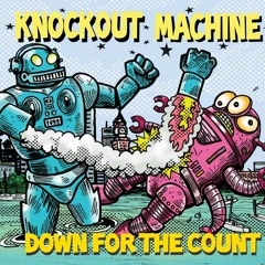 Knockout Machine - KTFO'D