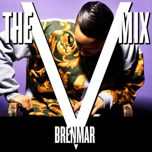 Brenmar - The V Mix (Exclusive for V Magazine, 2013 NEW!!) *click for tracklist
