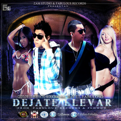 Dejate Llevar-Griflow Feat. B-Y El Fabuloso(Prod.Fabulous Records & Flowhg)