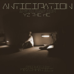 Anticipation (Prod. by Wrathmatics)