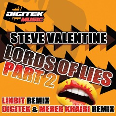 Steve Valentine - Lords of Lies (Digitek & Meher Khairi Remix) [Digitek Music]
