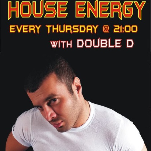 06.02.2013 House Energy by Double D guest mix - D Massive