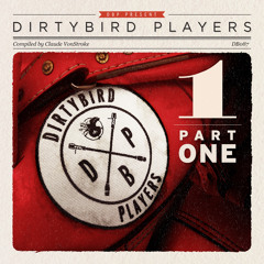 'The Only One' - Dirtybird Players [out Feb 27th 2013]