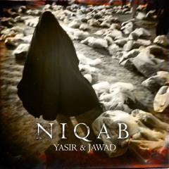 Niqab (Extended Version) - Yasir & Jawad