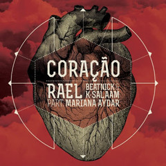 Rael da Rima part. Mariana Aydar - Coração (Beatnick & K-Salaam)