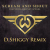 Will.I.Am Ft. Britney Spears - Scream & Shout (SHIGGY Remix)