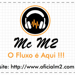 Mc M2 - O Fluxo é Aqui