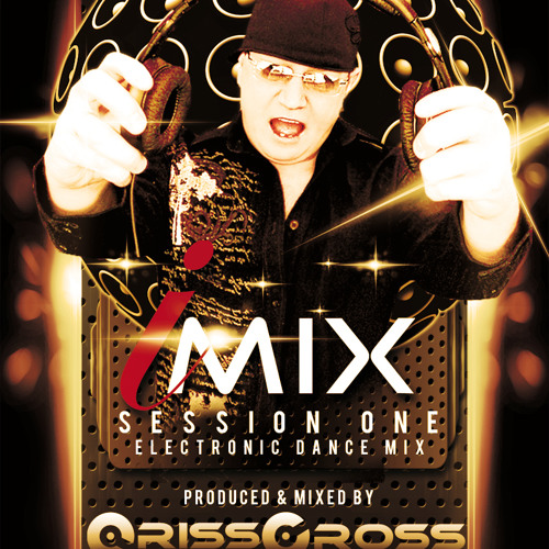 IMIX Session One - DJ Criss Cross
