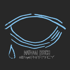 Nathan Reich - All Night Pharmacy