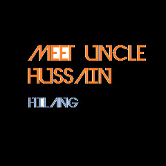 Meet Uncle Hussain - Hilang