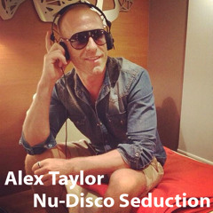 Alex Taylor Nu-Disco Seduction