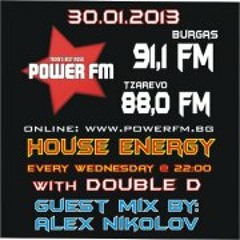 House Energy by Double D guest mix - DJ Aleks Nikolov 30.01.2013