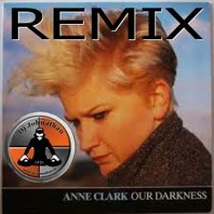 Anne Clark - Our Darkness (Moi Martinez - My Darkness Remix)