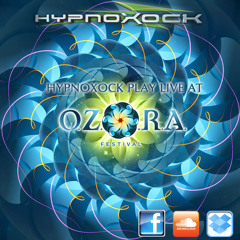 Hypnoxock LIVE O.Z.O.R.A. 2012 (11:20 a.m.)