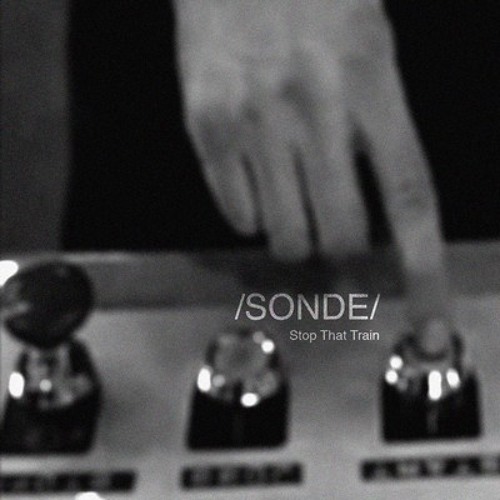Sonde & Daman - Stop That Train