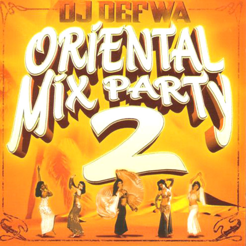 dj defwa oriental mix party 1