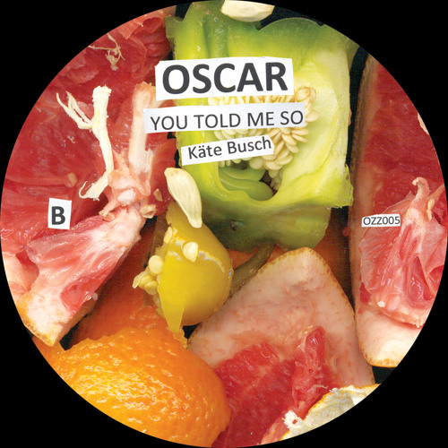 Oscar - You Told Me So - OZZ005