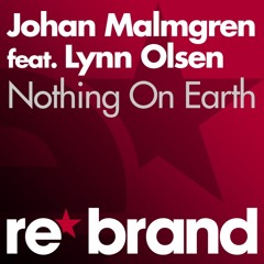 Johan Malmgren feat. Lynn Olsen - Nothing On Earth