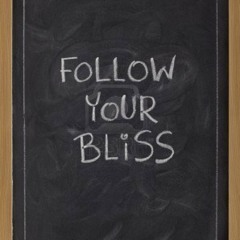 follow your bliss IV