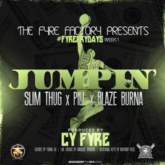 Blaze Burna x Slim Thug x Pill - Jumpin' Out The Gym [Produced By Cy Fyre]