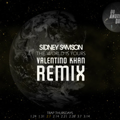 Sidney Samson - The World Is Yours (Valentino Khan Remix)