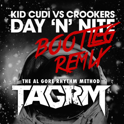 Kid Cudi vs Crookers - Day 'N' Nite (TAGRM Bootleg) *Free Download*