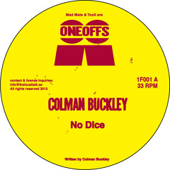 Colman Buckley - No Dice (1F001, Side A2)