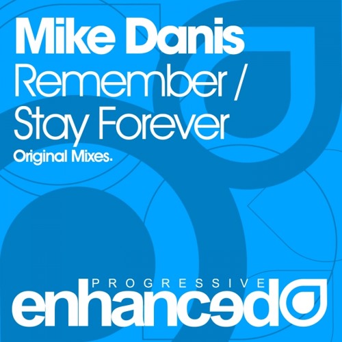 Mike Danis - Stay Forever (Original Mix)