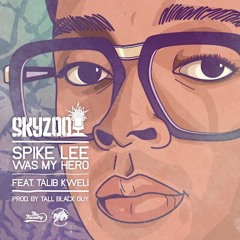 Skyzoo - Spike Lee Was My Hero (feat. Talib Kweli)