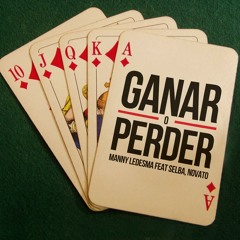 Manny Ledesma, Novato & Selba - Ganar o perder (1990 Riddim)