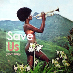 FREE DRINKZ--Save Us (From Trap)