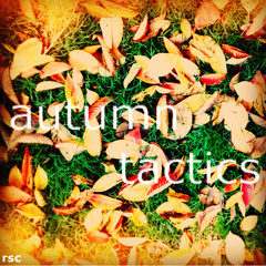 Autumn Tactics