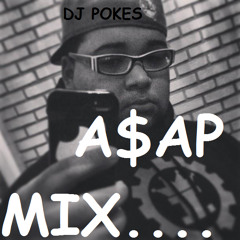 DJ POKES A$AP MIX